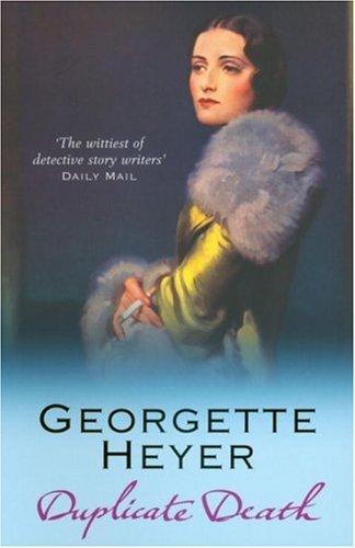 Georgette Heyer: Duplicate Death (Paperback, 2006, Arrow)