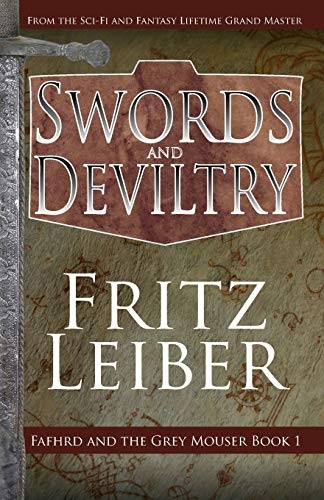 Fritz Leiber: Swords and Deviltry (Paperback, 2014, Open Road Media Sci-Fi & Fantasy)