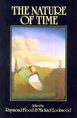 Raymond Flood, Michael Lockwood: The Nature of Time (1989, Blackwell Publishers)