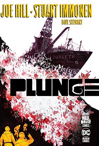 Stuart Immonen, Joe Hill: Plunge (Hardcover, 2020, DC Comics)