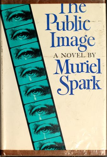 Muriel Spark: The public image (1968, Knopf)