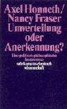 Nancy Fraser, Axel Honneth: Umverteilung oder Anerkennung? Eine politisch-philosophische Kontroverse. (Paperback, Suhrkamp)