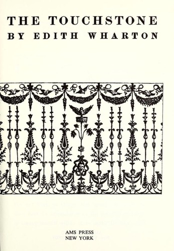 Edith Wharton: The Touchstone (1976, AMS Press)