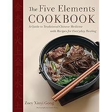 Zoey Xinyi Gong: The Five Elements Cookbook (Hardcover, english language, Harvest)