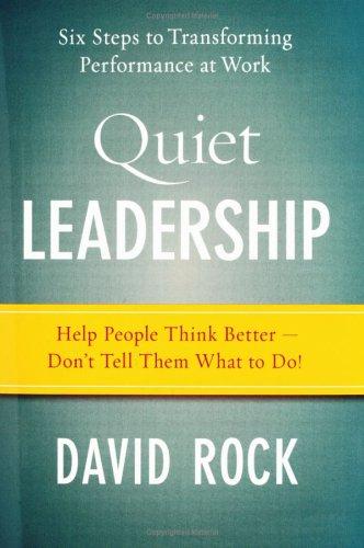David Rock: Quiet Leadership (Hardcover, 2006, Collins)