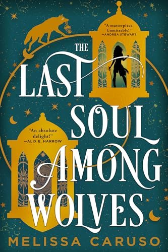 Melissa Caruso: The Last Soul among Wolves (2025, Orbit)