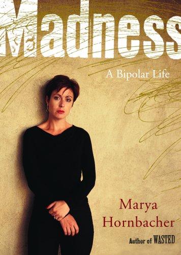 Marya Hornbacher: Madness (AudiobookFormat, 2008, Blackstone Audio, Inc.)