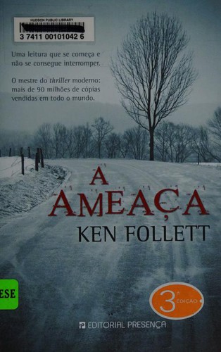 Ken Follett: A ameaça (Portuguese language, 2007, Editorial Presenca)