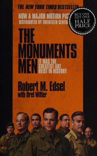 Bret Witter, Robert M. Edsel: Monuments Men (2010, Penguin Random House)