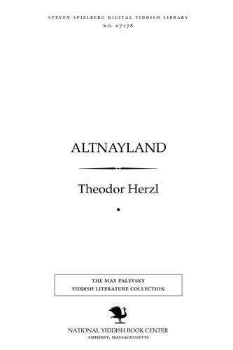Theodor Herzl: Alṭnayland (Yiddish language, 1914, Hibru poblishing ḳompani)