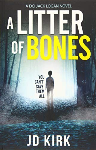 JD Kirk: A Litter of Bones (Paperback, 2019, Zertex Crime)