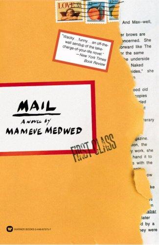Mameve Medwed: Mail (1997, Warner Books)