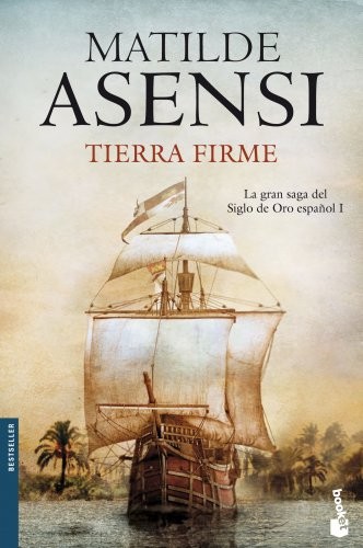 Matilde Asensi: Tierra Firme (Paperback, 2011, Booket)