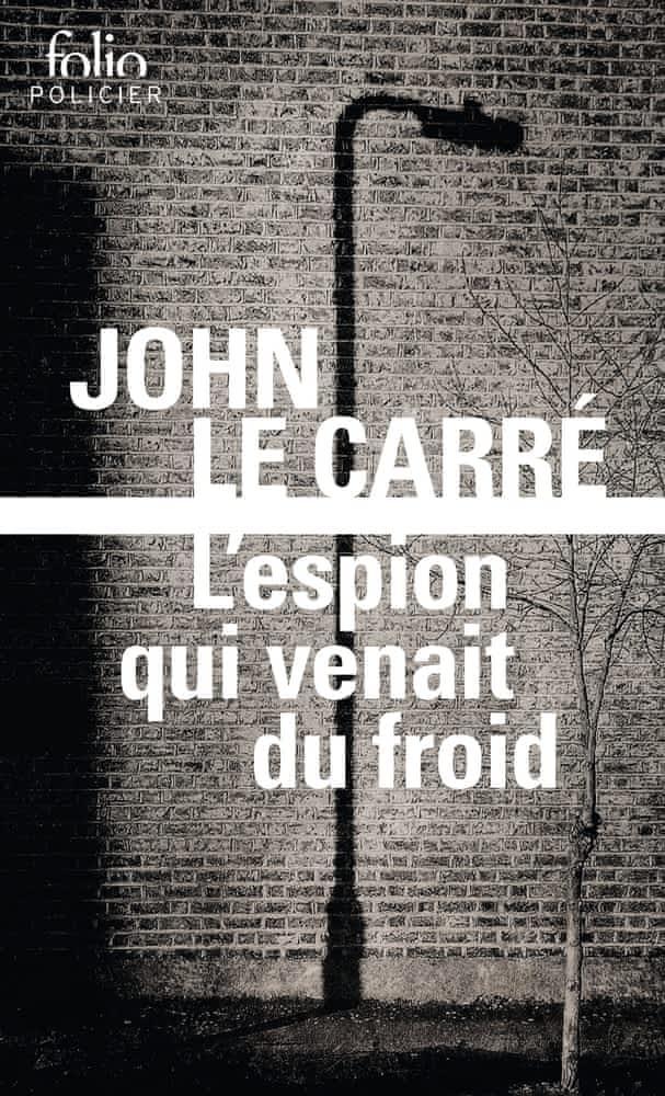 John le Carré: L'espion qui venait du froid (French language, 2013, Éditions Gallimard)