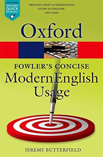 H. W. Fowler, Jeremy Butterfield: Fowler's concise dictionary of modern English usage. (2016)