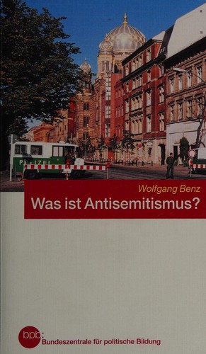 Wolfgang Benz: Was ist Antisemitismus? (German language, 2004, Bundeszentrale für politische Bildung)