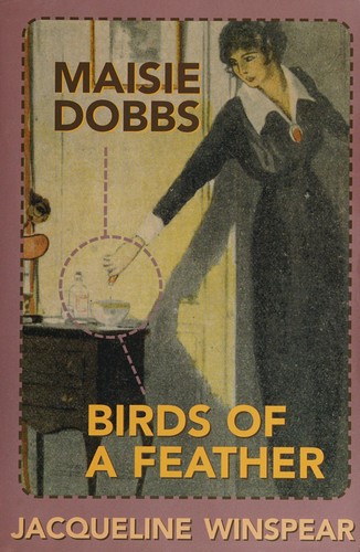 Jacqueline Winspear: Maisie Dobbs & Birds of a Feather (2 in 1) (Paperback, 2004, Quality Paperback Book Club)