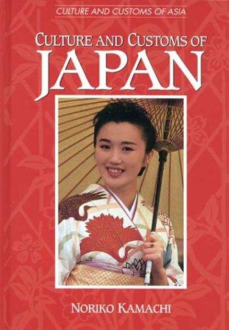 Noriko Kamachi: Culture and Customs of Japan (Culture and Customs of Asia) (Hardcover, Greenwood Press)