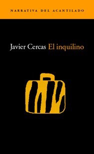 Javier Cercas: Inquilino, El (Paperback, Spanish language, 2001, El Acantilado)