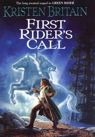 Kristen Britain: First rider's call (2003, Daw Books, Distributed by the Penguin Group)