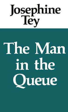 Josephine Tey: The man in the queue (1981, R. Bentley)