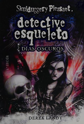 Derek Landy: Días oscuros (Spanish language, 2016, SM)