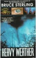 Bruce Sterling: Heavy Weather (1996, Bantam Books)