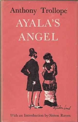 Anthony Trollope: Ayala's Angel (World's Classics) (Hardcover, 2005, Oxford University Press)