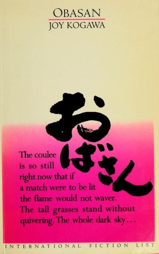 Joy Kogawa: Obasan (1981, Lester & Orpen Dennys)