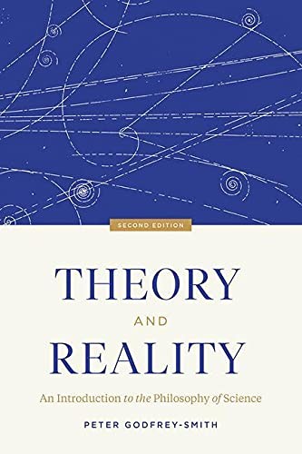 Peter Godfrey-Smith: Theory and Reality (2021, University of Chicago Press)