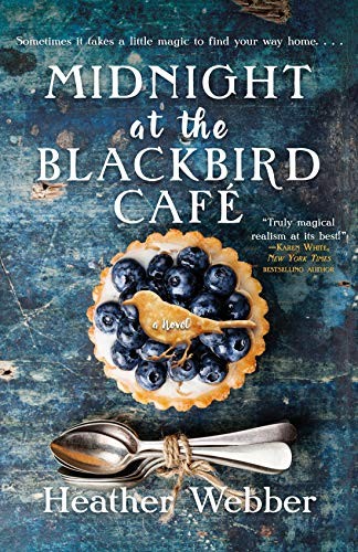 Heather Webber: Midnight at the Blackbird Cafe (Hardcover, 2019, Forge Books)