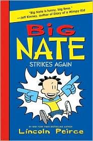 Lincoln Peirce: Big Nate Strikes Again (2010, Harper)