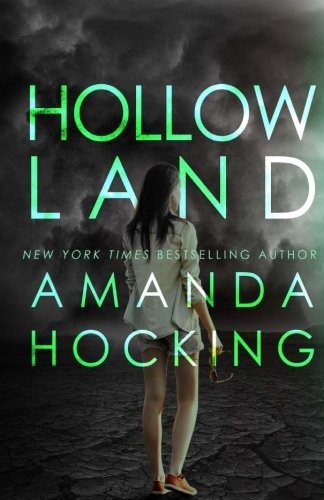 Amanda Hocking: Hollowland (Paperback, 2016, CreateSpace Independent Publishing Platform, Createspace Independent Publishing Platform)