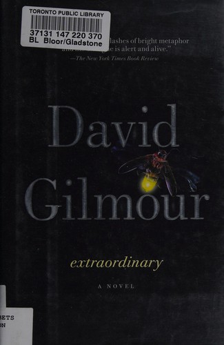 David Gilmour: Extraordinary (2013, HarperCollinsPublishersLtd)