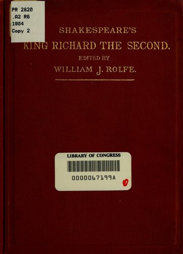 William Shakespeare: Shakespeare's Tragedy of King Richard the Second. (1904, American book company)