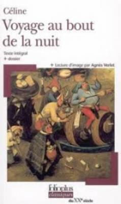 Louis-Ferdinand Auguste Destouches: Voyage Au Bout De La Nuit (2006, Gallimard Education)
