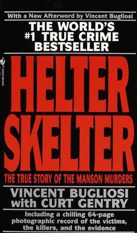 Vincent Bugliosi, Curt Gentry: Helter Skelter (1995)