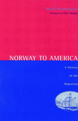 Ingrid Semmingsen: Norway to America (Paperback, 1980, University of Minnesota Press)
