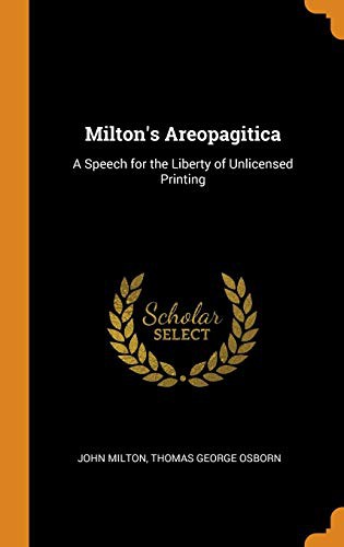 John Milton, Thomas George Osborn: Milton's Areopagitica (Hardcover, 2018, Franklin Classics)