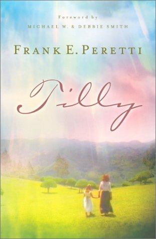 Frank E. Peretti: Tilly (2003, Crossway Books)
