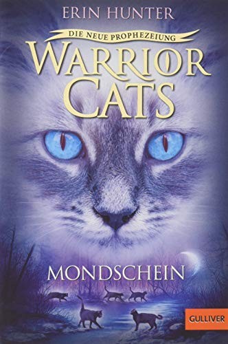 Erin Hunter: Warrior Cats Staffel 2/02. Die neue Prophezeiung. Mondschein (Paperback, 2018, Beltz GmbH, Julius)