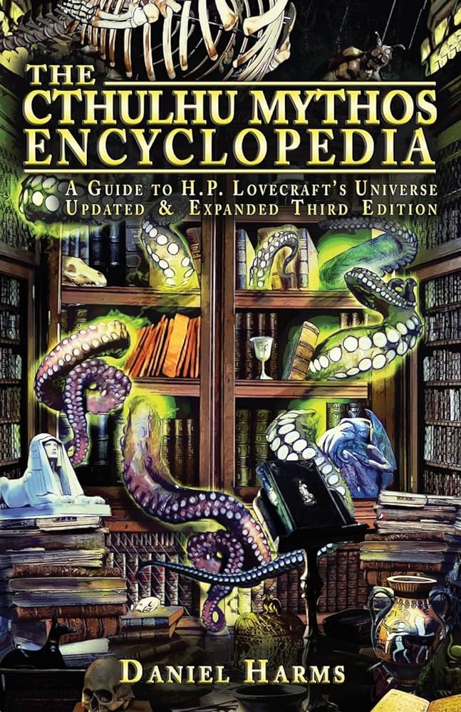 Daniel Harms: The Cthulhu Mythos Encyclopedia (Elder Signs Press)