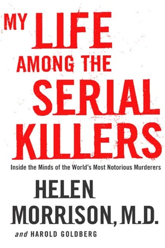Helen Morrison: My Life Among the Serial Killers (EBook, 2004, HarperCollins)