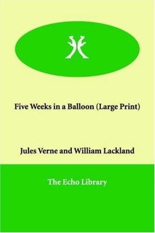 Jules Verne: Five Weeks in a Balloon (Paperback, Paperbackshop.Co.UK Ltd - Echo Library)