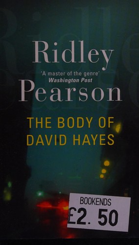 Ridley Pearson: The body of David Hayes (2005, Orion)