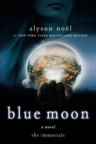 Alyson Noël: Blue Moon (2009)