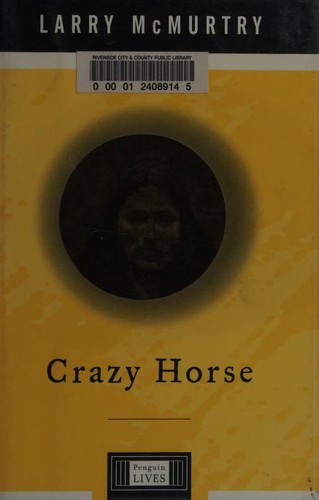 Larry McMurtry: Crazy Horse (1999, Viking)