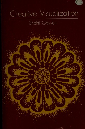 Shakti Gawain: Creative visualization (1991, New World Library)