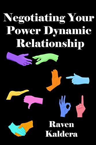 Raven Kaldera: Negotiating Your Power Dynamic Relationship (Paperback, Alfred Press)