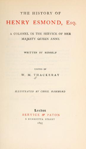 William Makepeace Thackeray: The history of Henry Esmond, Esq. (1897, Service & Paton)